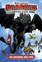 Dragons - Die Reiter von Berk 02: Die Gefahren der Tiefe