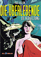 Die Ueberlebende 03: Die Vergeltung (Neuauflage)