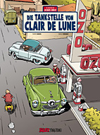 Abenteuer von Jacques Gibrat 06: Die Tankstelle von Claire de Lune