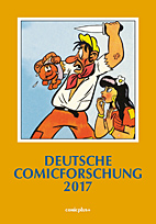 Deutsche Comicforschung Jahrbuch 2017