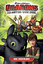 Dragons - Die Reiter von Berk 03: Die Eisfestung