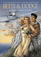 Betty & Dodge 03: Geiselnahme in Kent