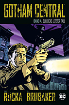 Gotham Central 04: Bullocks letzter Fall