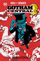 Gotham Central 04: *HC* Bullocks letzter Fall