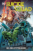 Suicide Squad - Bis zur letzen Kugel