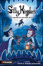 Silly Kingdom 02: Ein wahrlicher wilder Ritt