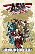 ASH 01: Die Rueckkehr der Helden (Austrian Super Heroes)