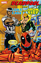 Deadpool trifft Luke Cage und Iron Fist