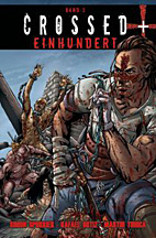 Crossed + Einhundert 03: *HC* (100 Ein Hundert) 