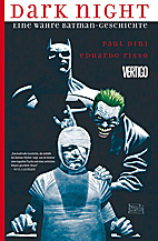 Dark Night - Eine wahre Batman-Geschichte