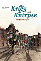 Krieg der Knirpse 03: Der Steinhaufen