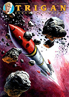 Trigan 07: Bewaehrungsproben