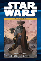 Star Wars Comic Kollektion 10: Dark Times - Blutige Ernte
