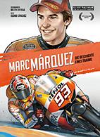 Marc Marquez - Die Geschichte eines Traums
