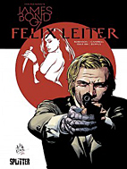 James Bond 007 04: Felix Leiter  (Splitter Books)