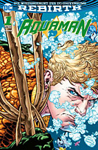 Aquaman (Rebirth) Sammelband 01: Der Untergang
