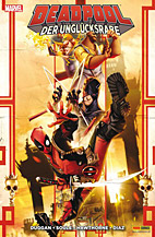 Deadpool: Der Ungluecksrabe