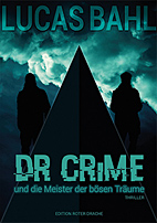 Dr Crime und die Meister der boesen Traeume