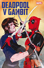 Deadpool v Gambit: Das 