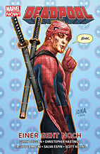 Deadpool Paperback 09: Einer geht noch (Marvel Now)