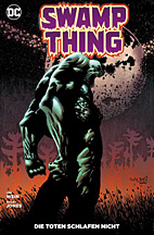 Swamp Thing -  Die Toten schlafen nie