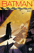 Batman: Auf dem Weg ins Niemandsland 01 (von 2)