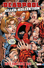Deadpool Killer Kollektion 09: *HC* Gott fuer einen Tag