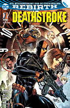 Deathstroke 01: Der Profi (Rebirth)
