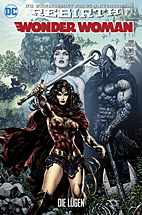 Wonder Woman (Rebirth) 01: Die Luegen
