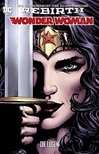 Wonder Woman (Rebirth) 01: *Variant* Die Luegen