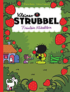 Kleiner Strubbel 13: Fraeulein Klitzeklein