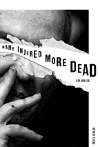 Many Injured, More Dead ( English)