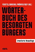 Woerterbuch des besorgten Buergers - erweiterte Neuauflage