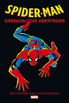 Spider-Man: Erstaunliche Abenteuer - Die Spider-Man Anthologie