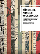 Kuenstler, Kunden, Vagabunden - Texte, Bilder und Dokumente einer Alternativkultur der zwanziger Jahre