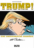 Trump! - Eine amerikanische Dramoedie