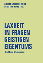 Laxheit in Fragen Geistigen Eigentums - Brecht und Urheberrecht