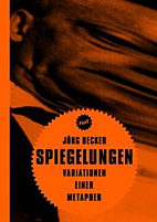 Spiegelungen - Variationen einer Metapher