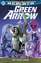 Green Arrow Megaband (Rebirth) 01: Der neunte Zirkel