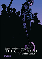 The Old Guard 01: Erstes Gefecht (Splitter Books) 