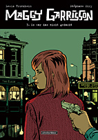 Maggy Garrisson 03: So war das nicht gedacht