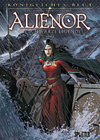 Koenigliches Blut 07: Alienor 5 - Die schwarze Legende