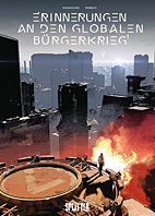 Erinnerungen an den globalen Buergerkrieg 01: Nach dem Menschen...