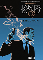 James Bond 007 06: Kill Chain (Splitter Books)