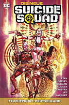 Die neue Suicide Squad Paperback 04: *HC* Fluchtpunkt: Deutschland