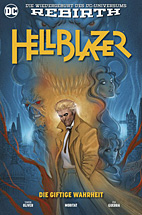 Hellblazer (Rebirth) 01: Die giftige Wahrheit
