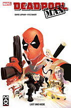 Deadpool Max 01: Lust und Hiebe (Neuauflage)