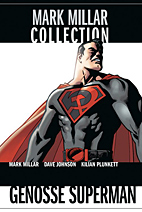 Mark Millar Collection 04: Genosse Superman