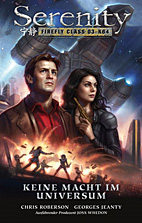 Serenity 04: Keine Macht im Universum