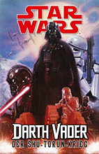 Star Wars Sammelband 08: Darth Vader - Der Shu-Torun-Krieg